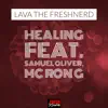 Healing (feat. Samuel Oliver & MC Ron G) - Single album lyrics, reviews, download