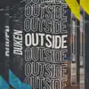 Outside (feat. Bullet & Daxx $ammy) - Single album lyrics, reviews, download