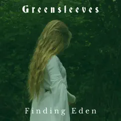 Greensleeves - Single by Finding Eden album reviews, ratings, credits