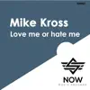 Love Me or Hate Me - Single album lyrics, reviews, download