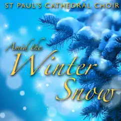 Amid the Winter Snow by St Paul's Cathedral Choir album reviews, ratings, credits
