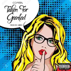 Taken for Granted - Single by CO-MAN album reviews, ratings, credits