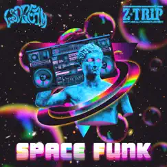 Space Funk - Single by LSDREAM & Z-Trip album reviews, ratings, credits
