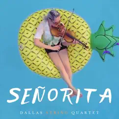 Señorita - Single by Dallas String Quartet album reviews, ratings, credits
