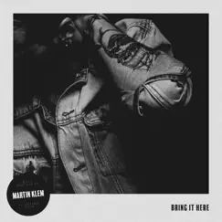 Bring It Here by Martin Klem album reviews, ratings, credits