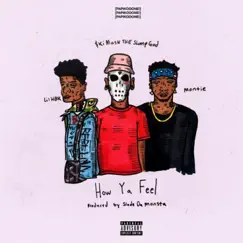 How Ya Feel (feat. Montie & Ski Mask the Slump God) - Single by Lil HBK album reviews, ratings, credits