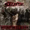 Destroying by Design album lyrics, reviews, download
