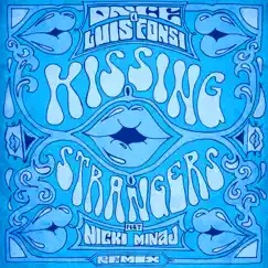 Kissing Strangers (Remix) [feat. Nicki Minaj] Song Lyrics