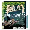 Life Is Weird - Single album lyrics, reviews, download