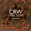I feel Love (Megamix) - EP album lyrics, reviews, download