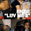 Luv Me 2 album lyrics, reviews, download