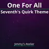 One for All: Seventh's Quirk Theme (From "My Hero Academia") [Rock Version] - Single album lyrics, reviews, download