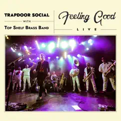 Feeling Good (feat. Top Shelf Brass Band) Song Lyrics