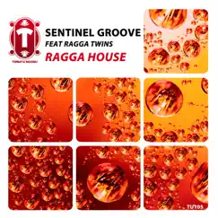Ragga House - Single by Sentinel Groove & Ragga Twins album reviews, ratings, credits