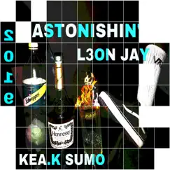 Astonishin (feat. Kea.K Sumo) Song Lyrics