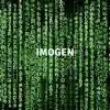 Imogen - Single album lyrics, reviews, download