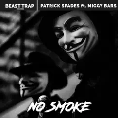 No Smoke (feat. Miggy Bars) Song Lyrics