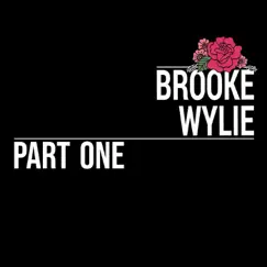 Part One - EP by Brooke Wylie album reviews, ratings, credits