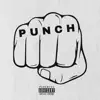 Punch (feat. BH & Trappa Jon) - Single album lyrics, reviews, download