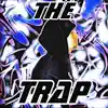 The Trap - Single album lyrics, reviews, download