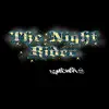 The Night Rider - Single album lyrics, reviews, download