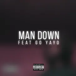 Man Down (feat. Go Yayo) - Single by Milli On album reviews, ratings, credits