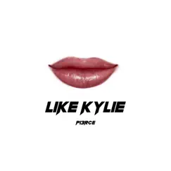 Like Kylie - Single by PI3RCE album reviews, ratings, credits