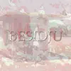 Besidju (feat. Joji) - Single album lyrics, reviews, download