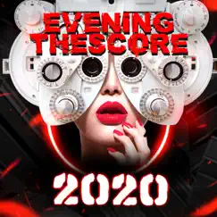 2020 - Single by EveningTheScore album reviews, ratings, credits