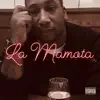 La Mamota, Pt. 1 - Single album lyrics, reviews, download