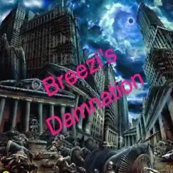 Breezi's Damnation by Breezi Streetmuzik album reviews, ratings, credits