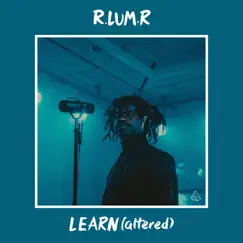 Learn (Altered) - Single by R.LUM.R album reviews, ratings, credits