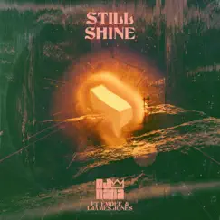 Still Shine (feat. Emdee & I.James.Jones) Song Lyrics