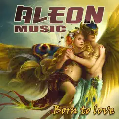 Born to Love - Single by Aleonmusic album reviews, ratings, credits