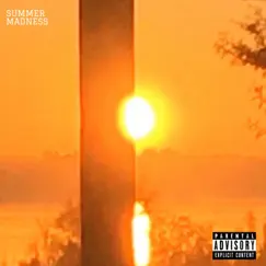 Summer Madness Song Lyrics