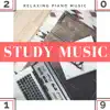 Study Music 2019 - Relaxing Piano Music to Make you Smarter album lyrics, reviews, download