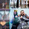 My Life (feat. Dee Dave) - Single album lyrics, reviews, download