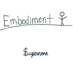 Embodiment - Single by $upernOva album reviews, ratings, credits
