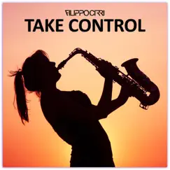 Take Control - Single by Filippo Cirri album reviews, ratings, credits