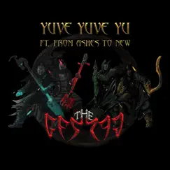 Yuve Yuve Yu (feat. From Ashes to New) - Single by The Hu album reviews, ratings, credits