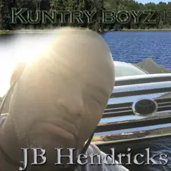 Kuntry Boyz by Jb Hendricks album reviews, ratings, credits