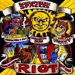 Riot by Schizophrenic Spacers album reviews, ratings, credits