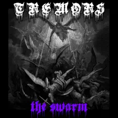 The Swarm - Single by Tremors album reviews, ratings, credits