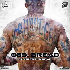 Bread (feat. HeyOttoSplit) - Single by Q.K album reviews, ratings, credits