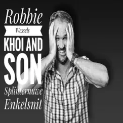 Khoi and Son - Single by Robbie Wessels album reviews, ratings, credits