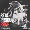 Real Producer Rapp album lyrics, reviews, download