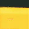 PK Fire - Single album lyrics, reviews, download