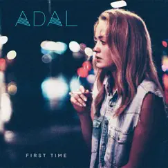 First Time - Single by ADAL album reviews, ratings, credits