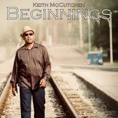 Beginnings by Keith McCutchen album reviews, ratings, credits