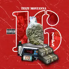 16 Zips by Teezy Montanna album reviews, ratings, credits